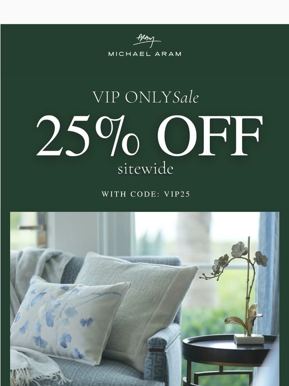VIP ONLY ACCESS: 25% OFF SITEWIDE