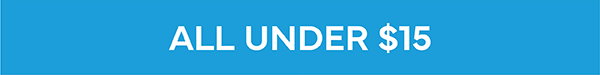 All under $15 - Shop Now