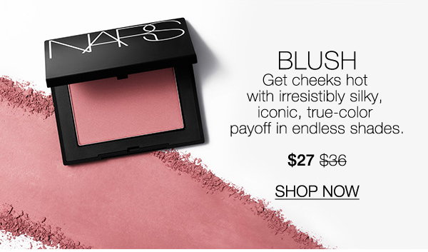 Slot 6: Get cheeks hot with the irresistibly silky, true-color payoff of iconic Blush. $27 $36