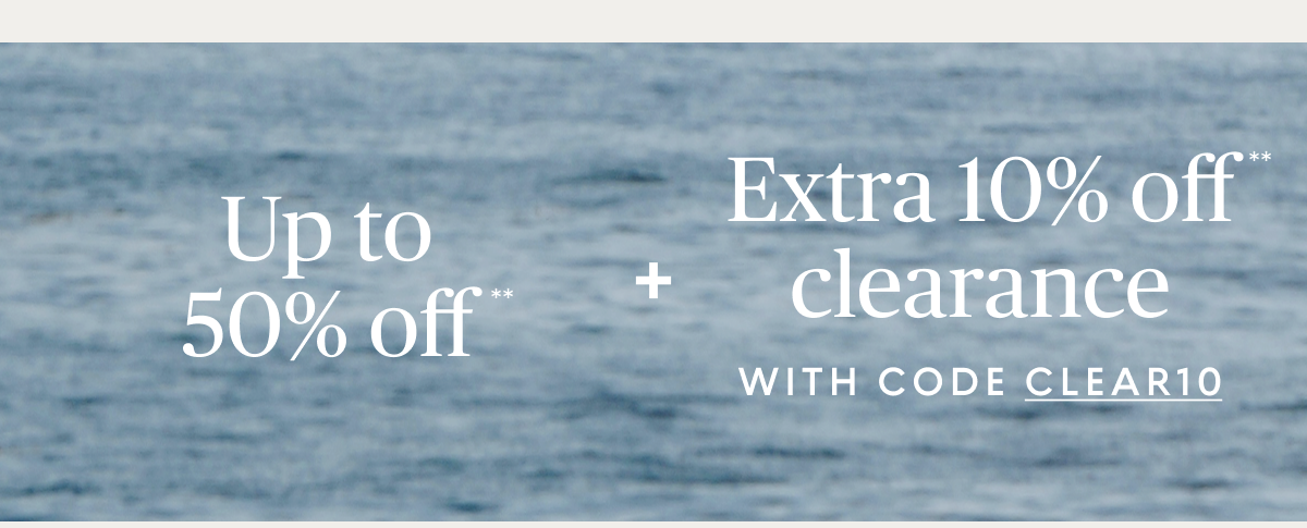 Clearance up to 50% off
