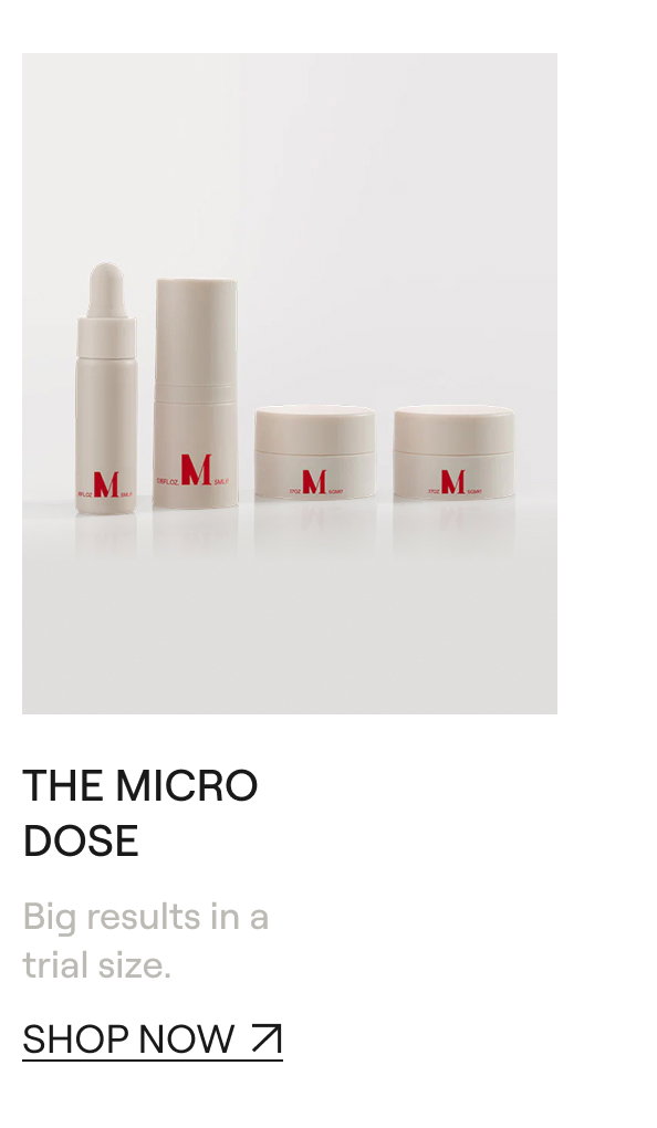 THE MICRO DOSE [[SHOP NOW ↗]]