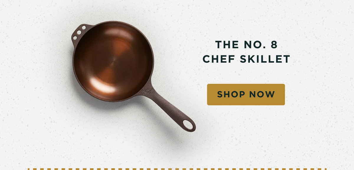 The No. 8 Chef Skillet