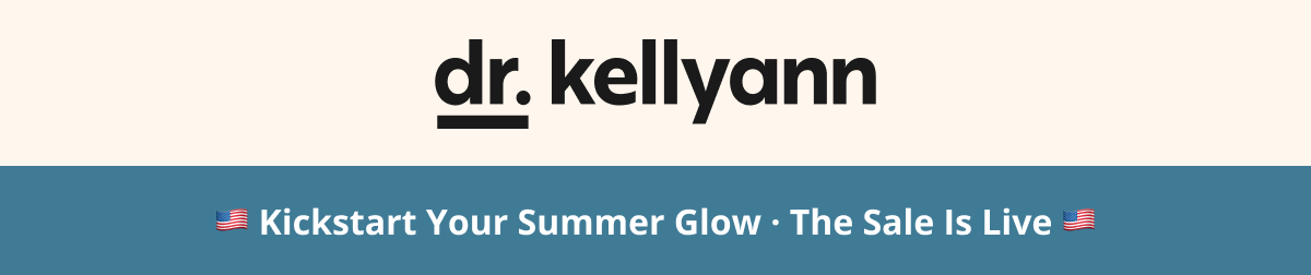 dr. kellyann 🇺🇸 Kickstart Your Summer Glow · The Sale Is Live 🇺🇸