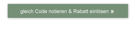 Gleich Code notieren & Rabatt einlösen!