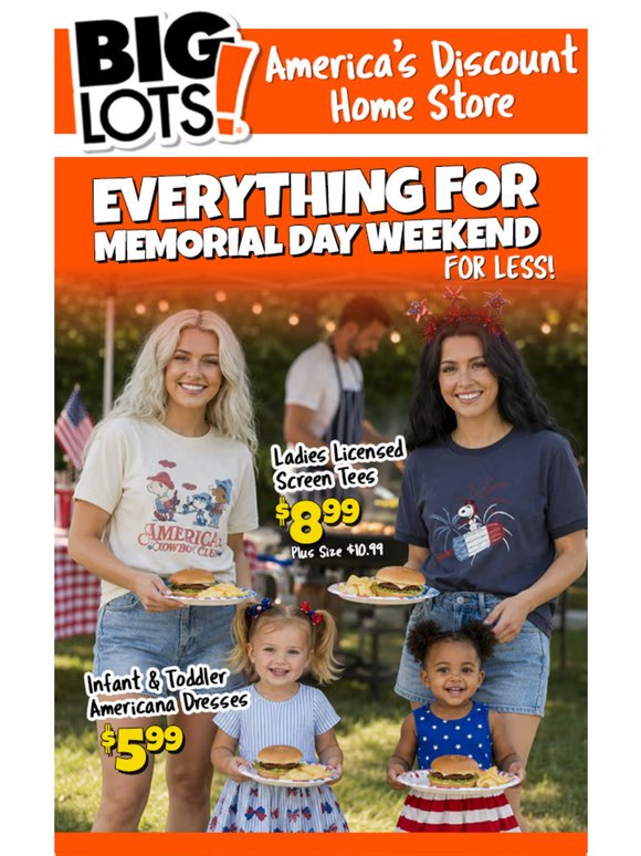 Everything You Need for Memorial Day Weekend... At BIG! Savings!