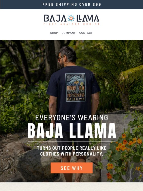 The Guys With The Best Trips Wear Baja Llama