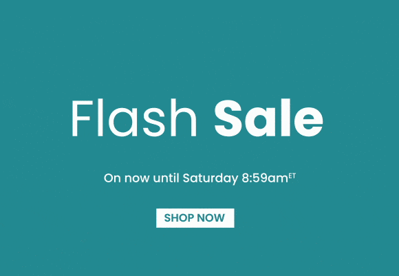 FLASH SALE - Save up to 70%* SHOP NOW