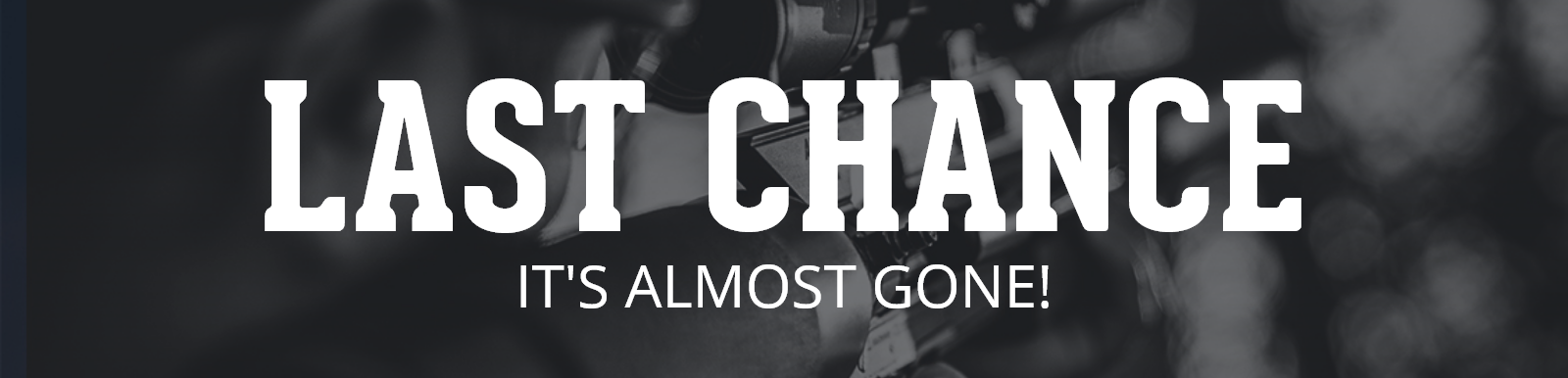 LAST CHANCE