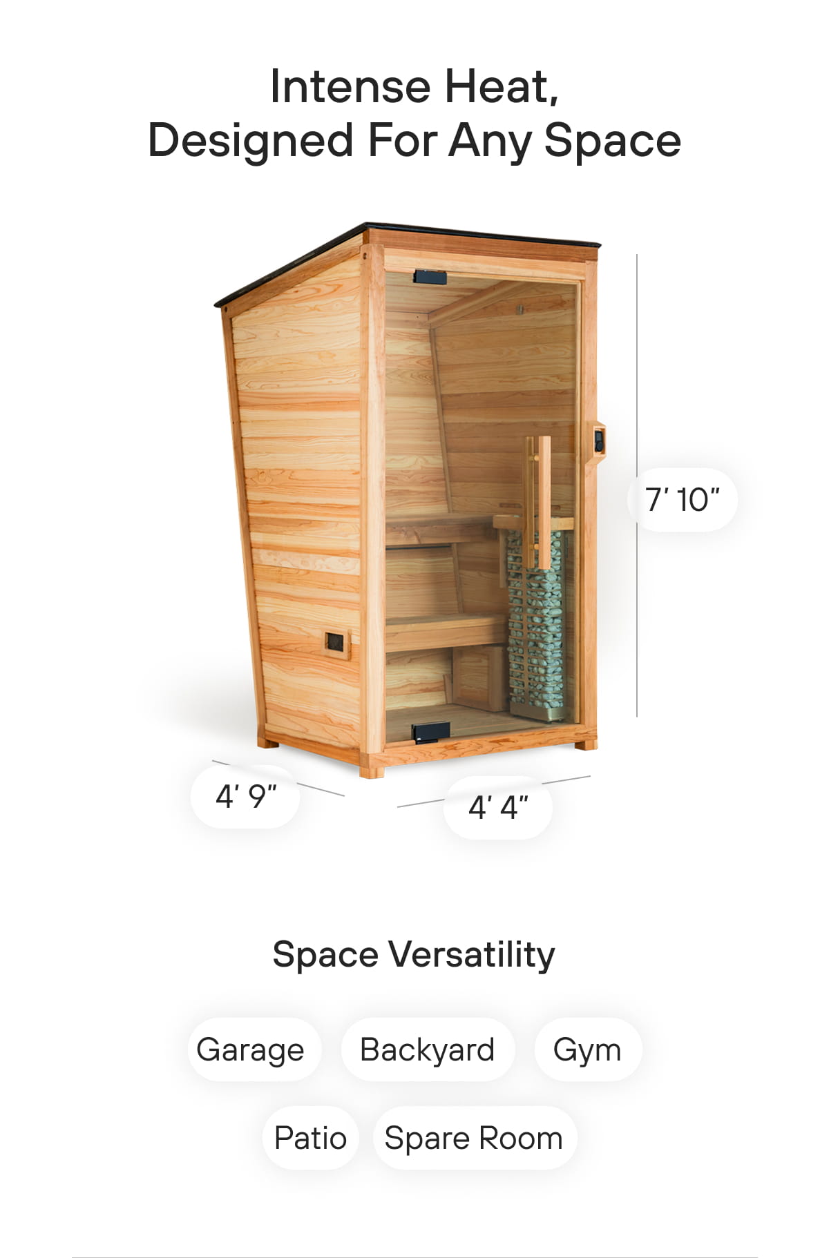 Intense Heat, Designed For Any Space