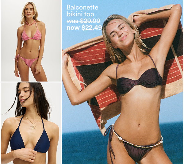 Balconette bikini top was $29.99 now $22.49