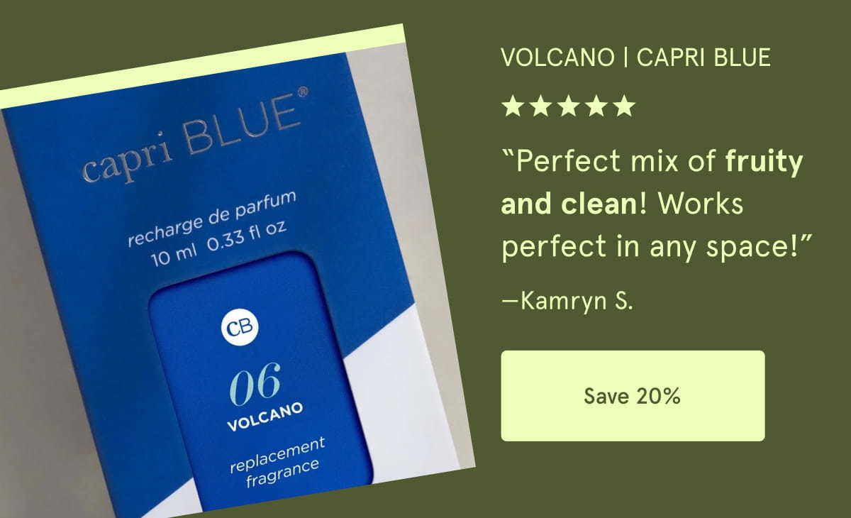 Volcano | Capri Blue | “Perfect mix of fruity and clean! Works perfect in any space!” —Kamryn S. | Save 20%