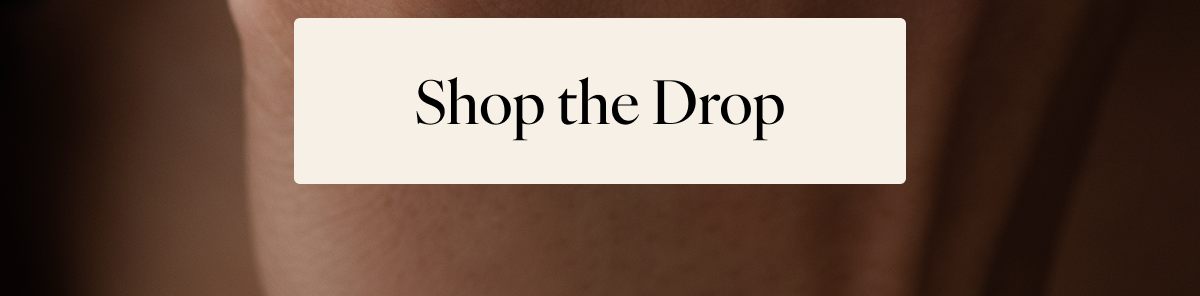 Shop the Drop
