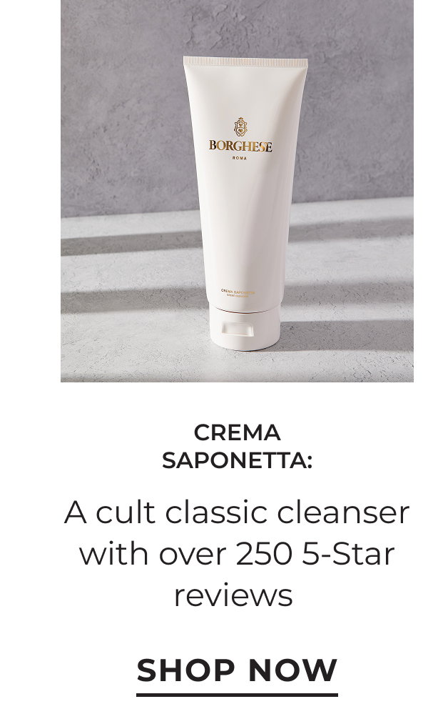 Crema Saponetta: A cult classic cleanser with over 250 5-star reviews. Shop Now