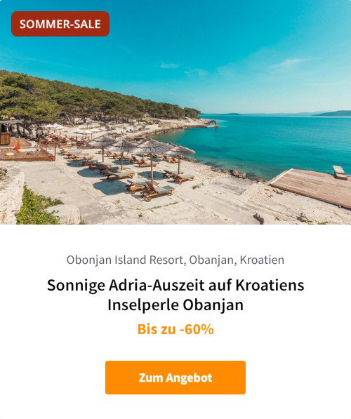 Sonnige Adria-Auszeit auf Kroatiens Inselperle Obanjan