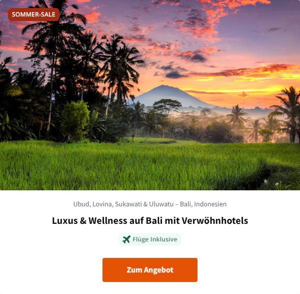 Luxus & Wellness auf Bali mit Verwöhnhotels
