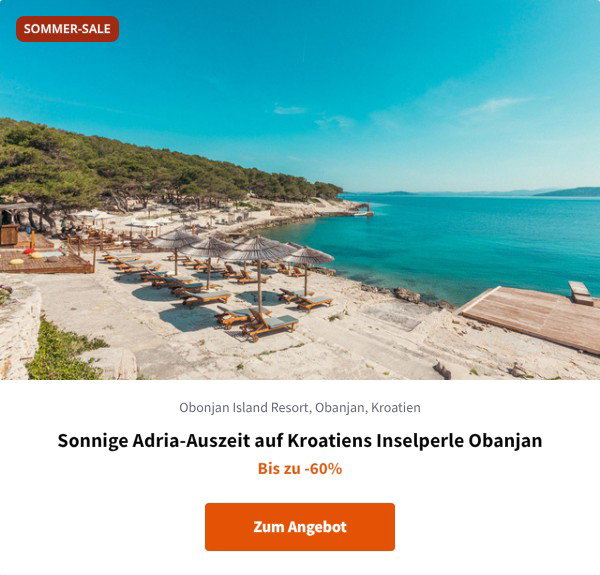 Sonnige Adria-Auszeit auf Kroatiens Inselperle Obanjan