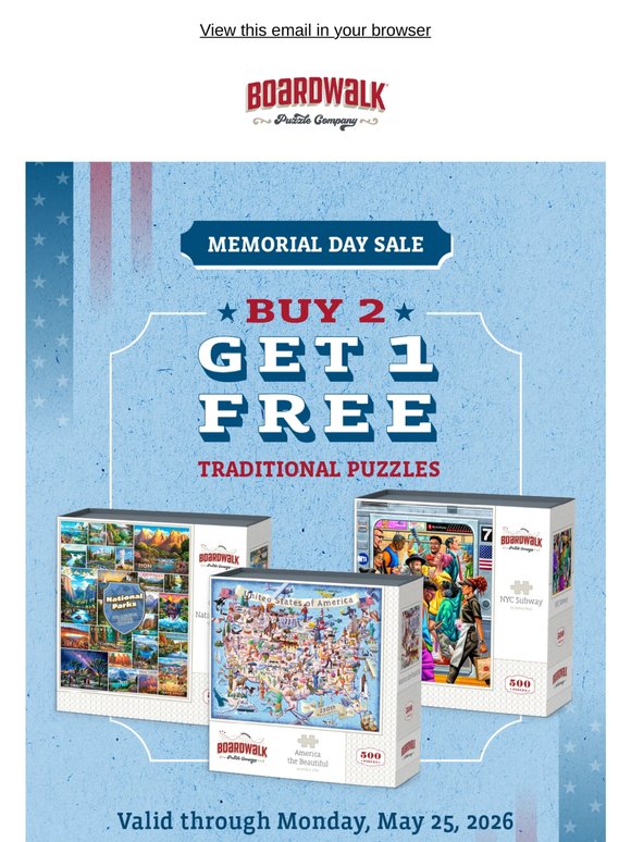 🇺🇸 MEMORIAL DAY BOGO: Buy 2, Get 1 FREE + New 2500pc Releases!