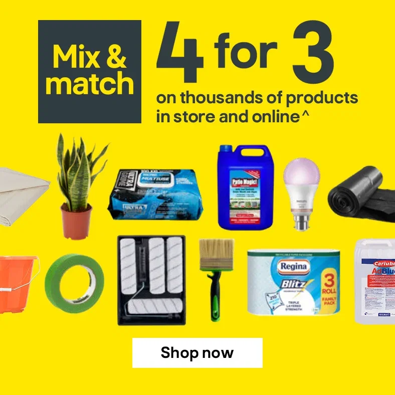 Mix & match - 4 for 3 on thousands of products in store and online^ - Shop now