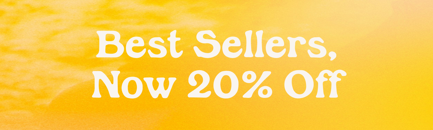 Best Sellers Now 20-50% Off 