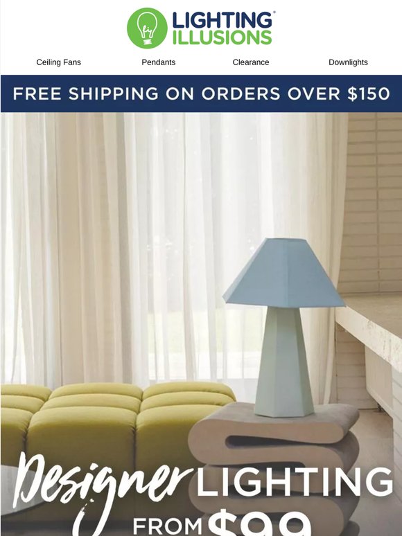 Designer lighting from $99! Elevated style, accessible price 🌟