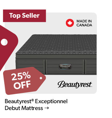 Top Seller! 25 percent off. Featured Beautyrest Exceptionnel Debut Mattress. Made in Canada. Click to shop.