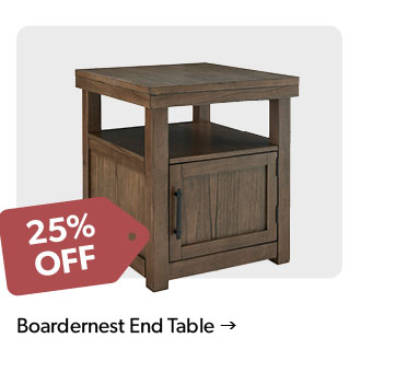 25 percent off. Featured Boardernest End Table. Click to shop.
