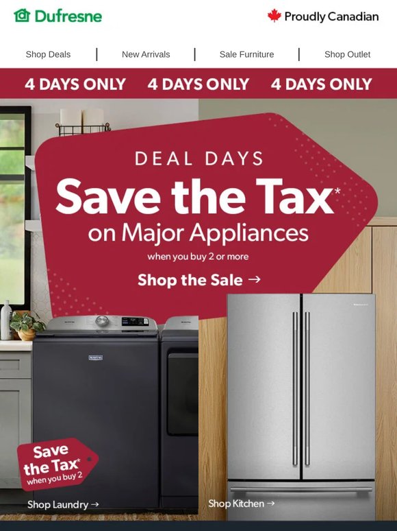 🔥4 DAYS ONLY!🔥Save the Tax* on Major Appliances(2+)