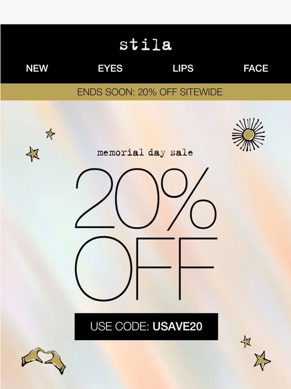 20% OFF ends soon, Stila Star! 👀