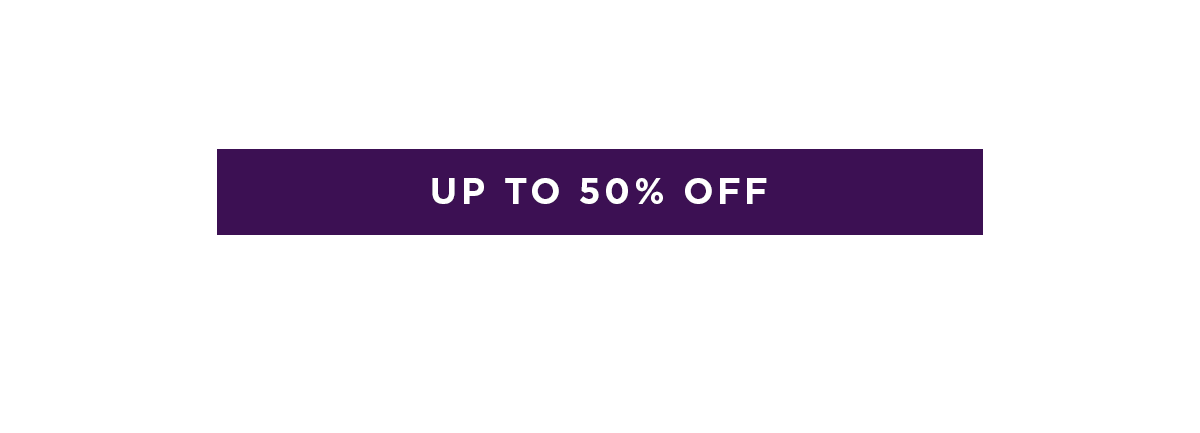Up to 50% Off