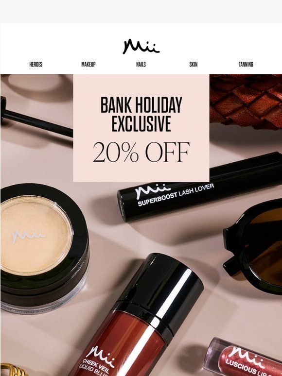 Bank Holiday Email Exclusive Inside 🔆