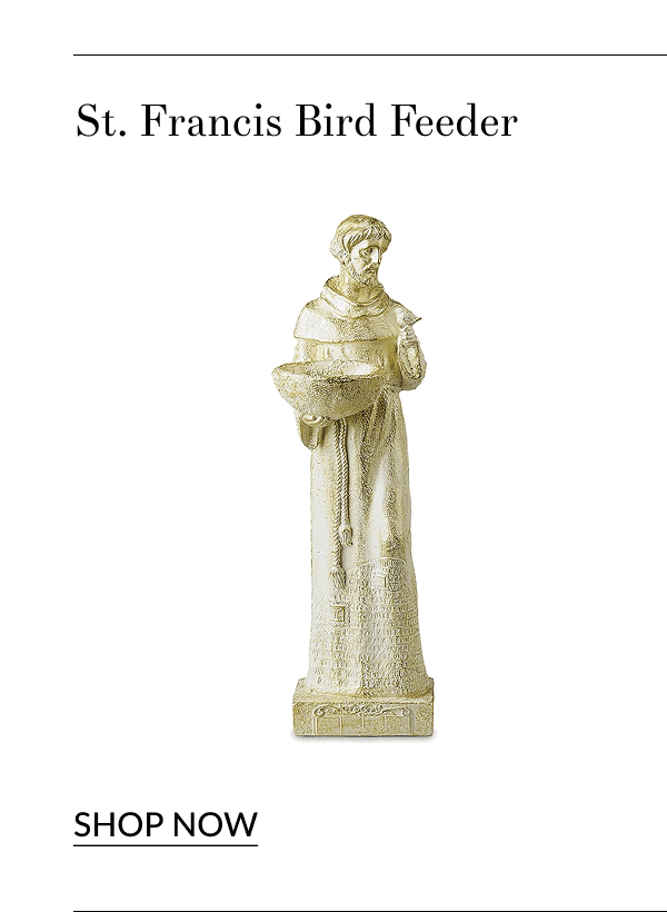 St. Francis Bird Feeder [Click here to Shop Now]