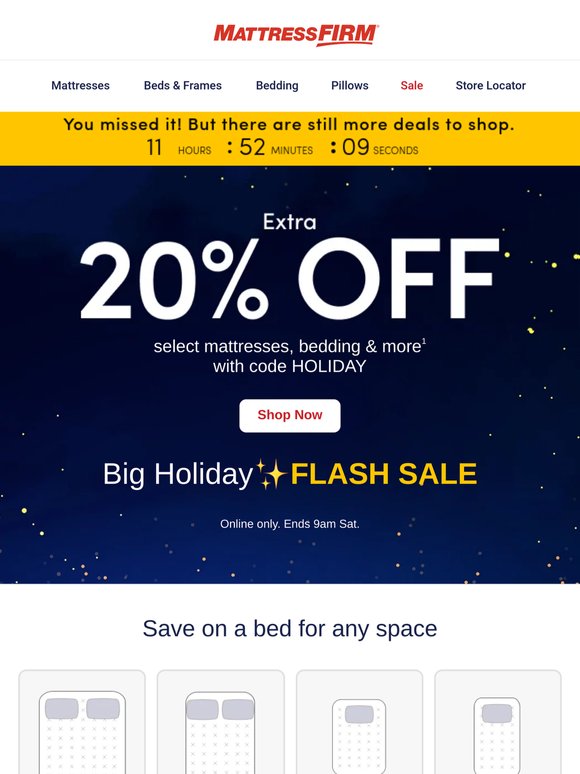 Get ready: Here's your extra 20% off select beds & more during our flash sale