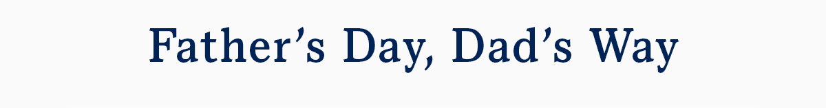 Shop Father's Day Gifts