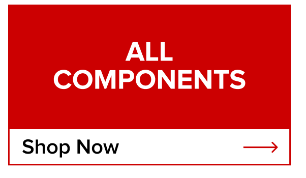 Components. Shop Now!