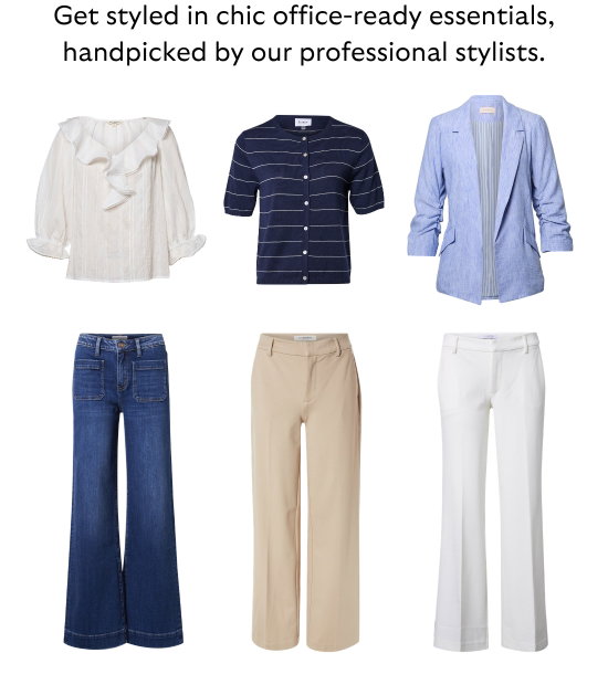 Get styled in chic office-ready essentials, handpicked by our professional stylists.
