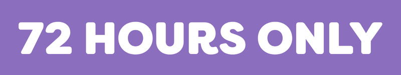 72 hours only