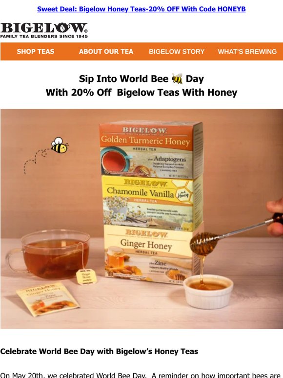 🚨ENDS TONIGHT 20% Off Bigelow Honey Teas 🍯
