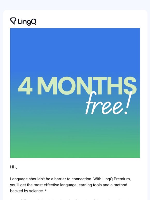 Break Down Language Barriers – 4 Free Months Inside!