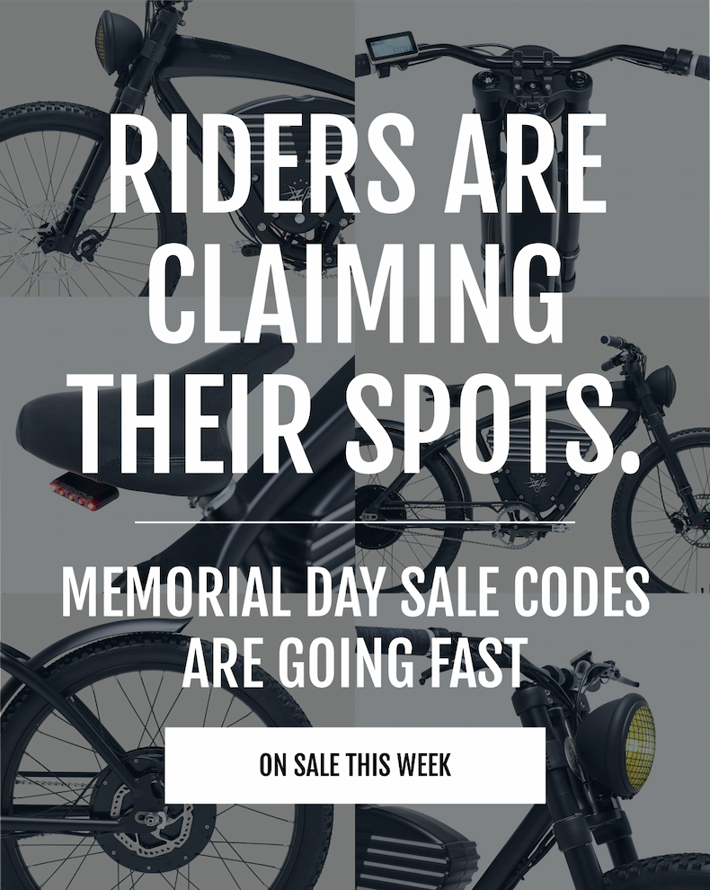 RIDERS ARE CLAIMING THEIR SPOTS  |    MEMORIAL DAY SALE CODES ARE GOING FAST [ SAVE $500 WITH CODE: FREEDOM ]