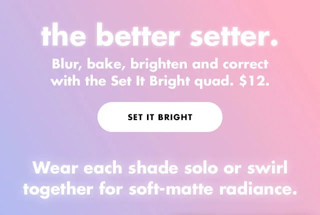 set it bright