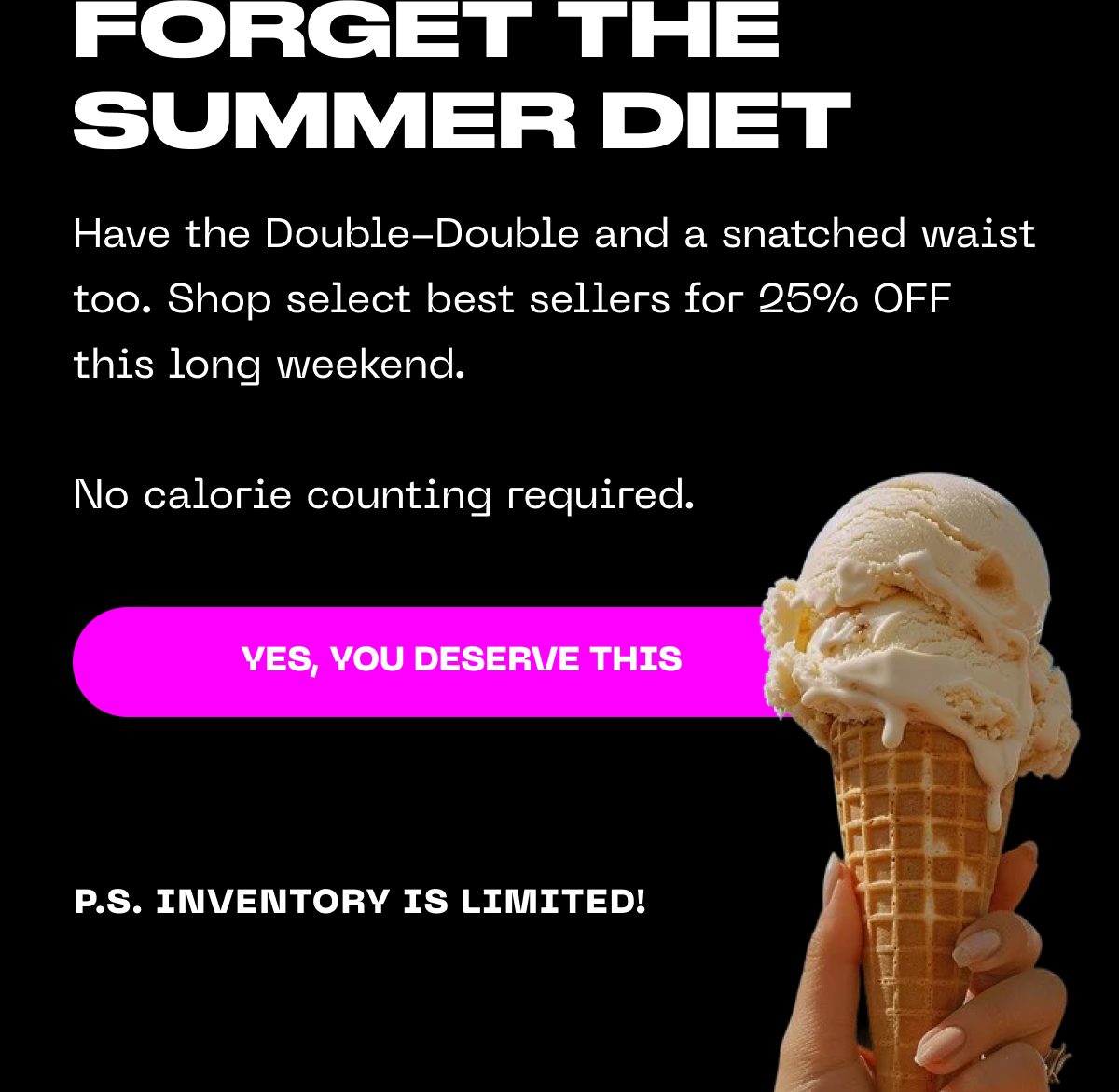 Text promoting a sale on best sellers with an ice cream cone in hand.