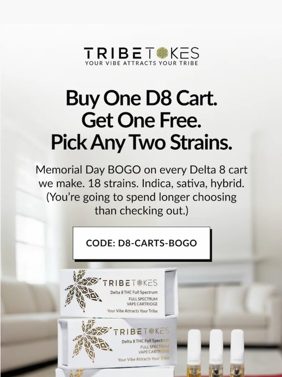 BOGO on D8 carts. You pick the strains.