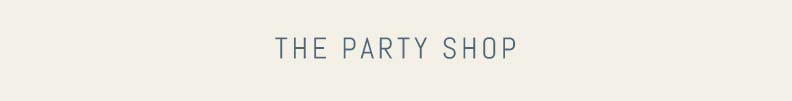 Shop the Party Shop