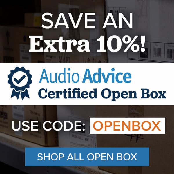 Save an Extra 10% on Audio Advice Certified Open Box. Use Code: OPENBOX. SHOP NOW