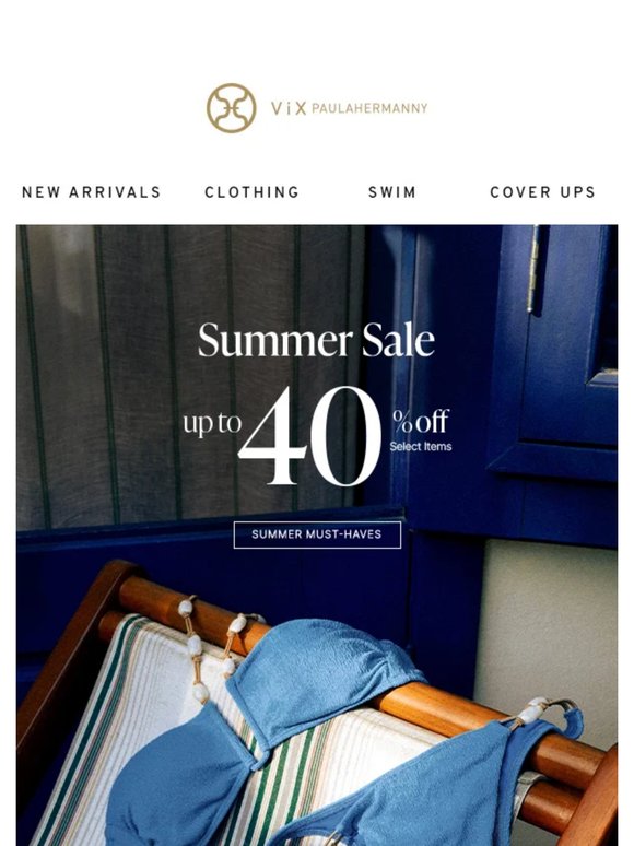 Your Summer Must-Haves 40% Off