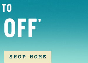up to 40% off, shop home