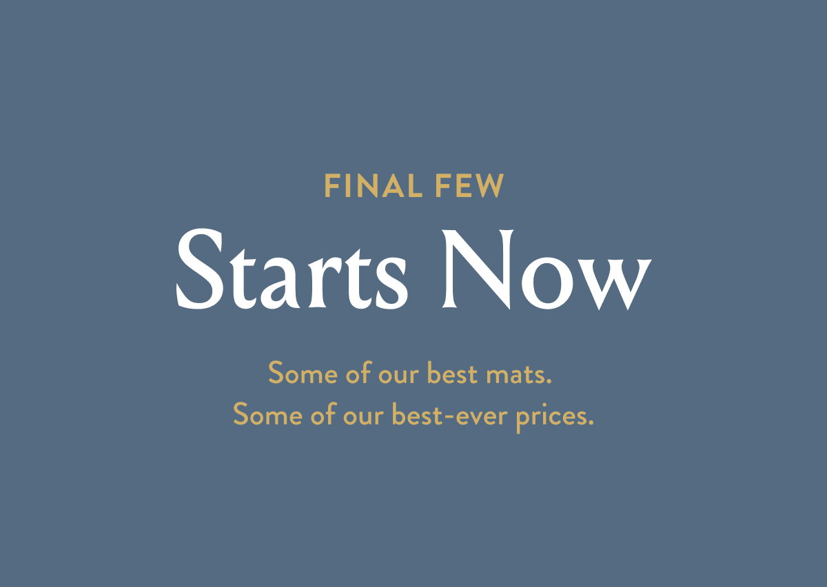 Final Few Starts Now