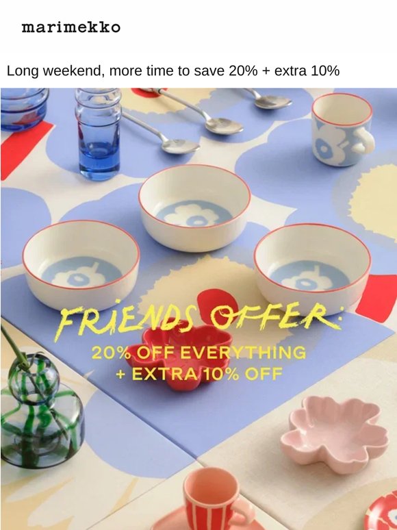 Long weekend, save 20% + extra 10%