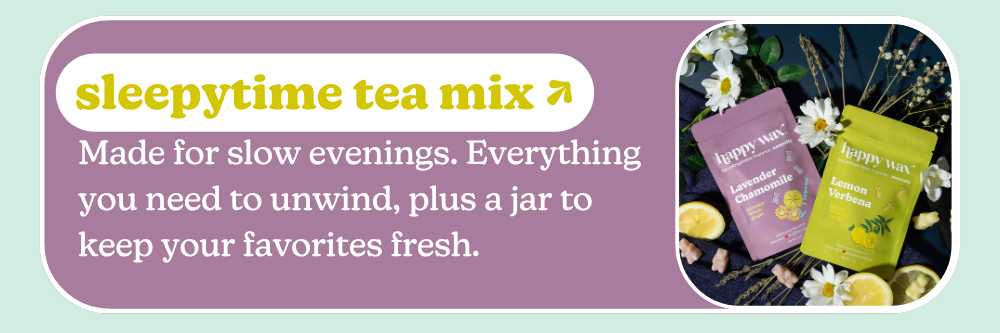 sleepytime tea mix: Made for slow evenings. Everything you need to unwind, plus a jar to keep your favorites fresh.