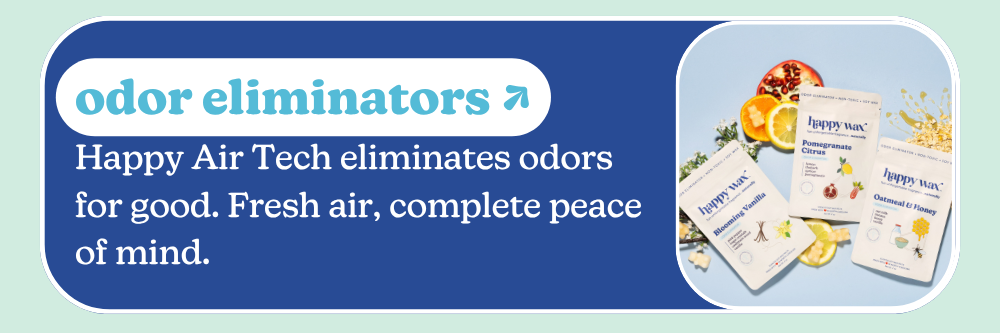odor eliminators: happy Air Tech eliminates odors for good. Fresh air, complete peace of mind.
